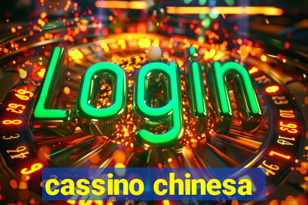 cassino chinesa